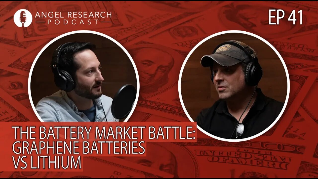 The Battery Market Battle: Graphene Batteries vs Lithium | Angel Research Podcast Ep. 41