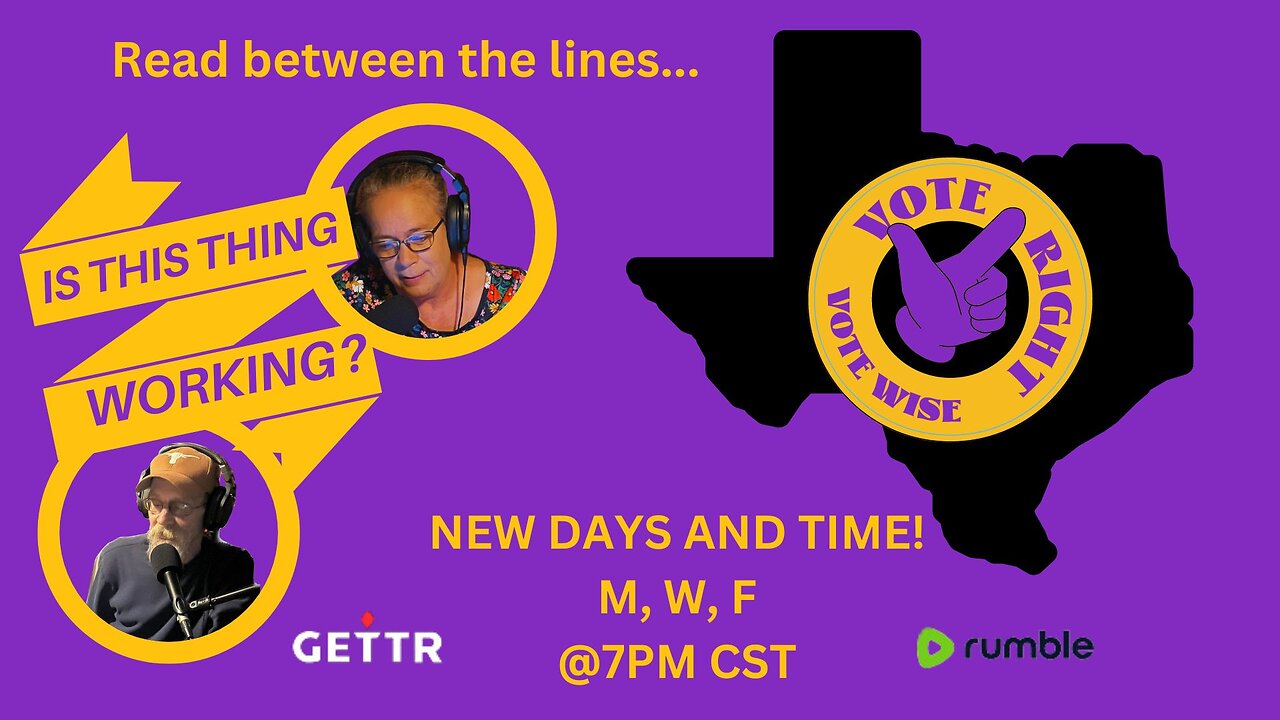 Ep. 211 Read between the Lines.... TEXAS GOTV