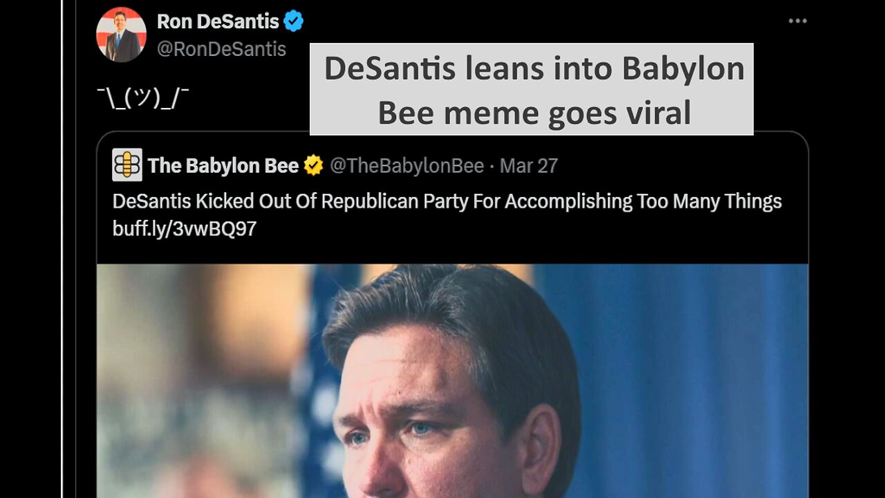 Ron DeSantis leans into The Babylon Bee meme goes viral