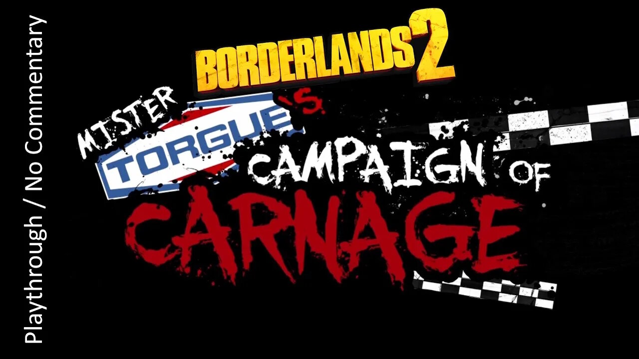 Borderlands 2: Mr. Torgue's Campaign of Carnage playthrough
