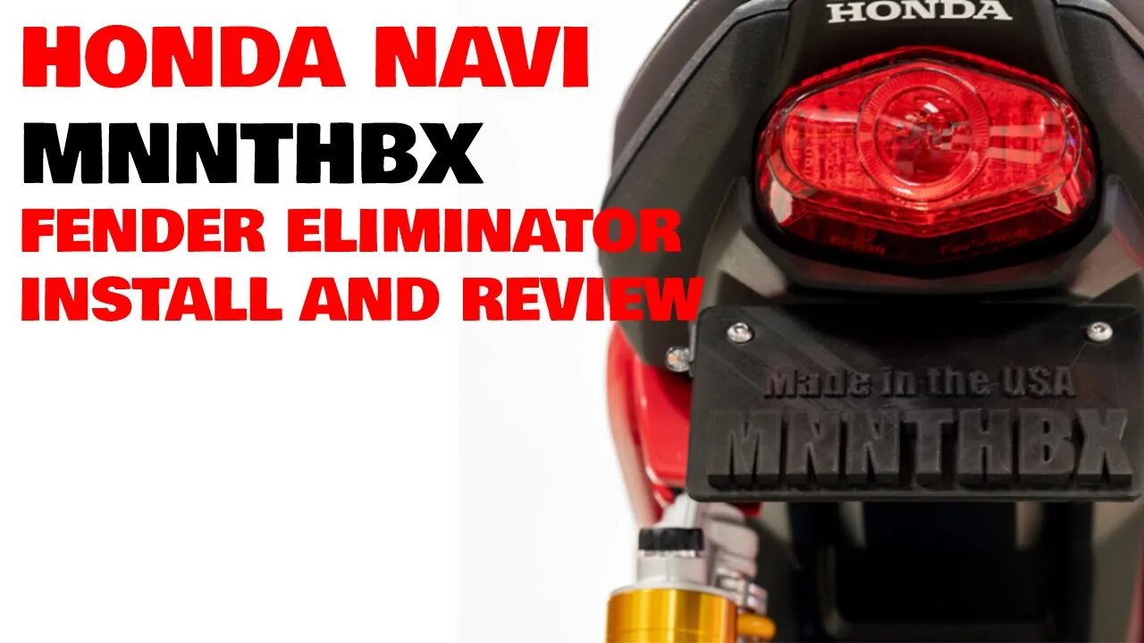 HONDA NAVI - MNNTHBX Fender Eliminator Install and Review.