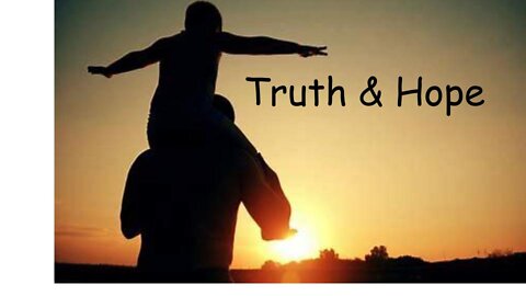 Truth & Hope