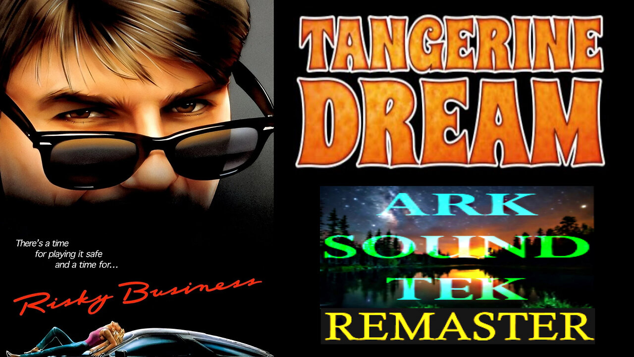 Tangerine Dream 2023 Risky Business 4K • Love on a Real Train • rumblemaster by ARKSOUNDTEK