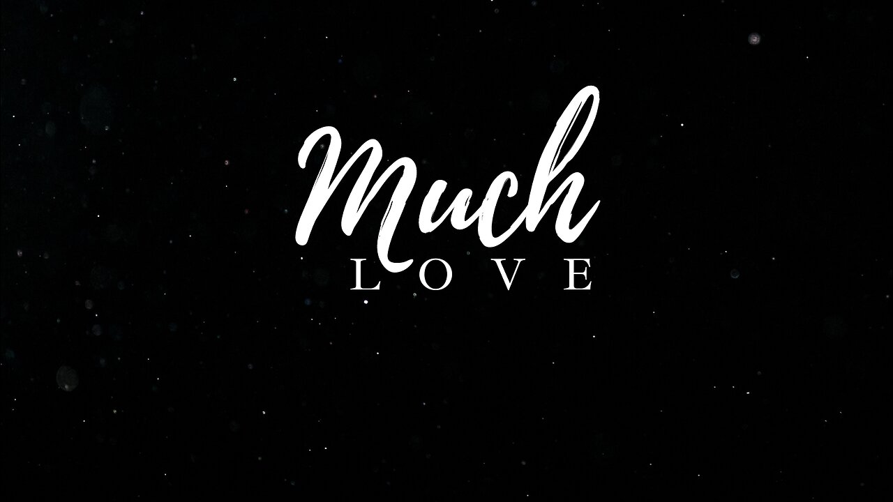 Much Love | David Goss | Life Chapel | 10.8.2023