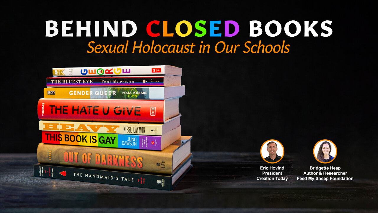 Behind Closed Books: Sexual Holocaust in Our Schools | Eric Hovind & Bridgette Heap | Creation Today Show #354