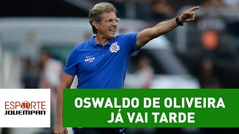 "Oswaldo de Oliveira já vai tarde", dispara Marcio Spimpolo