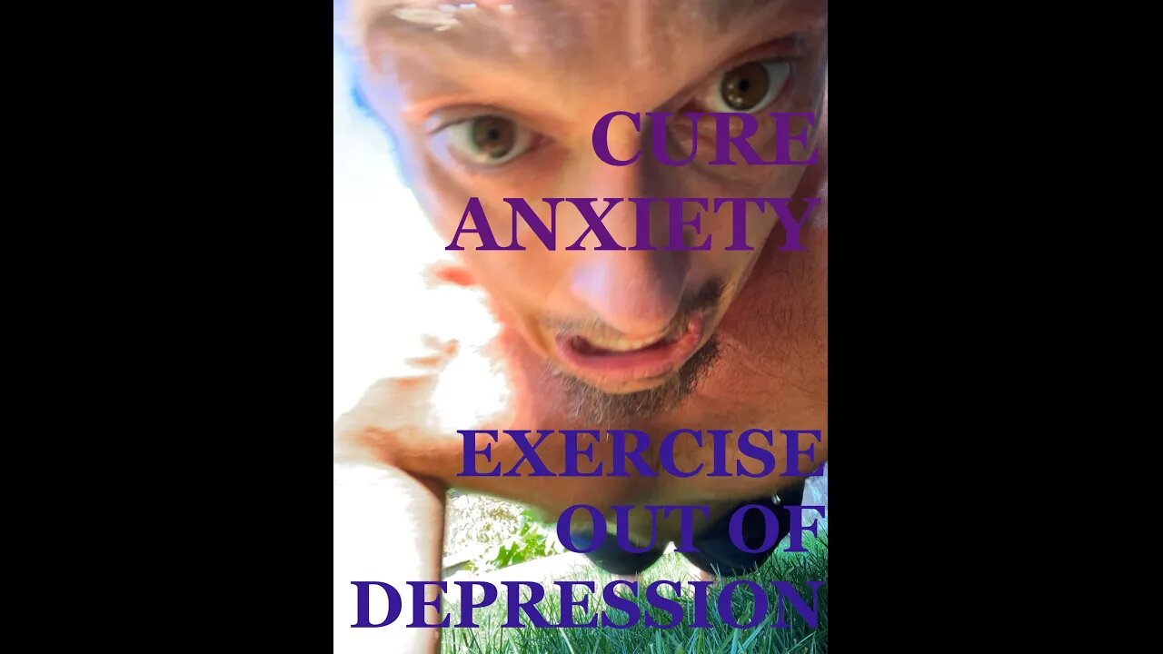 MOVE to Cure Anxiety and Exercise Out of Depression with Operant Conditioning