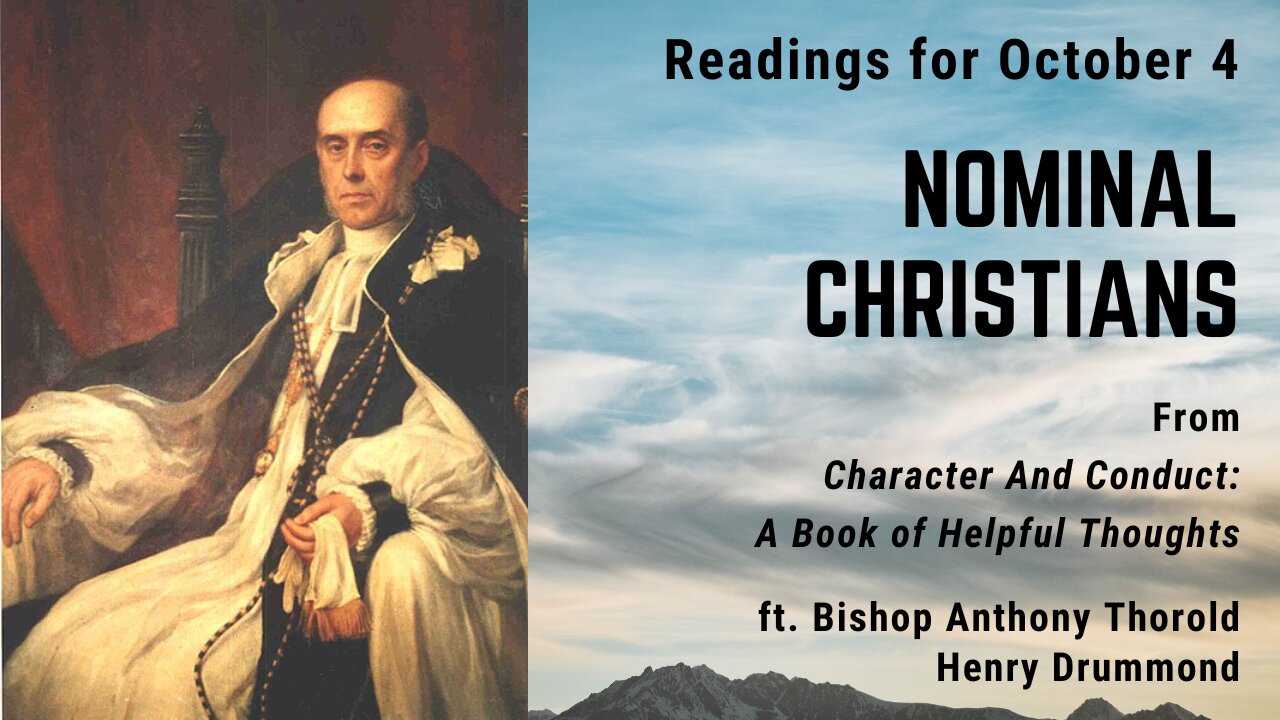 Nominal Christians: Day 275 readings from "Character And Conduct" - October 4