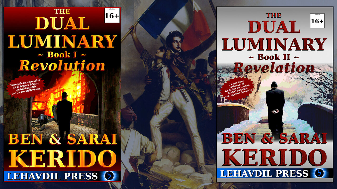 The Dual Luminary: Revolution & Revelation - The Novels of Chabad and the Alter Rebbe