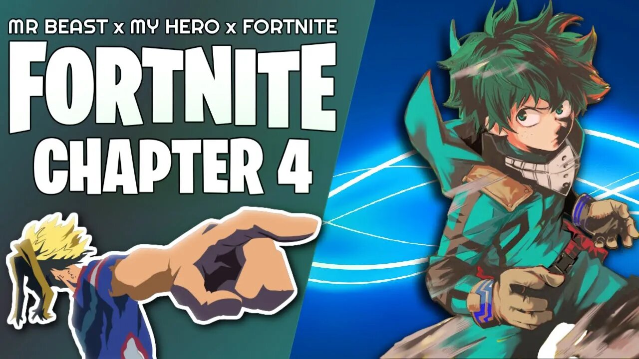 LIVE - Fortnite x My Hero Academia x Mr Beast | Chapter 4