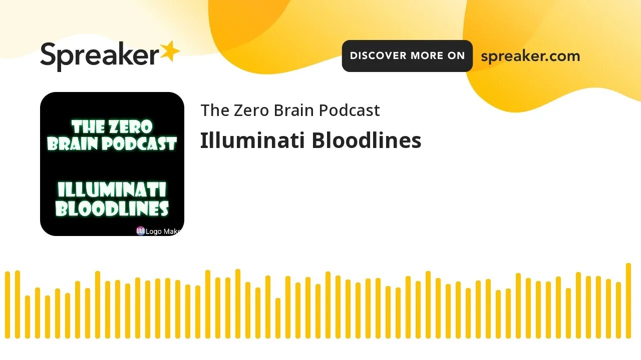 Illuminati Bloodlines (made with Spreaker)
