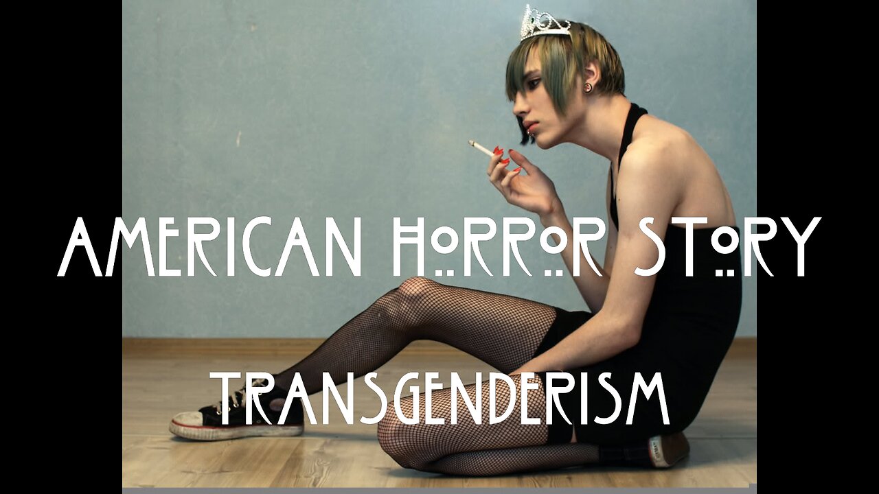 American Horror Story - Transgenderism