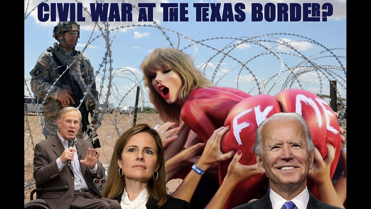 CIVIL WAR AT THE TEXAS BORDER?