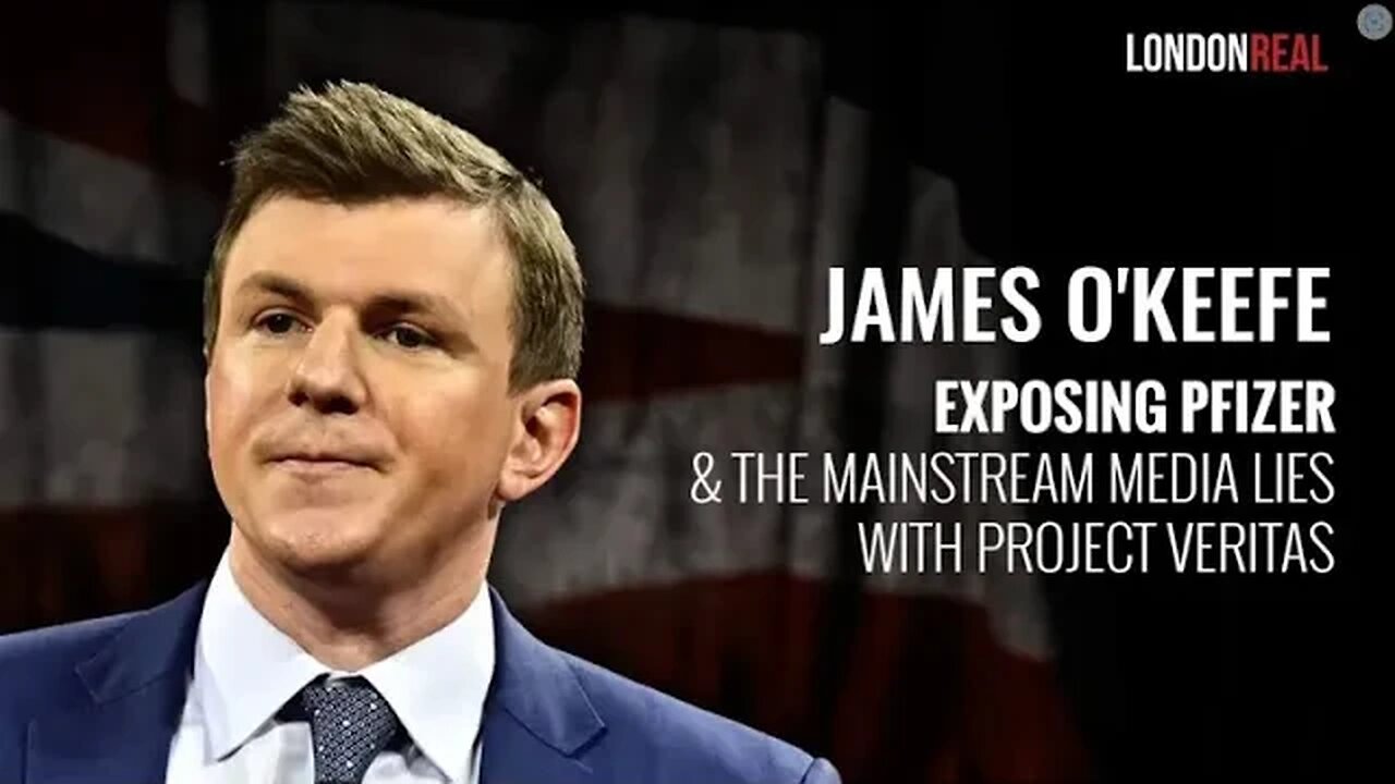 EARLY ACCESS ✅ James O’Keefe – Exposing Pfizer & The Mainstream Media Lies With Project Veritas