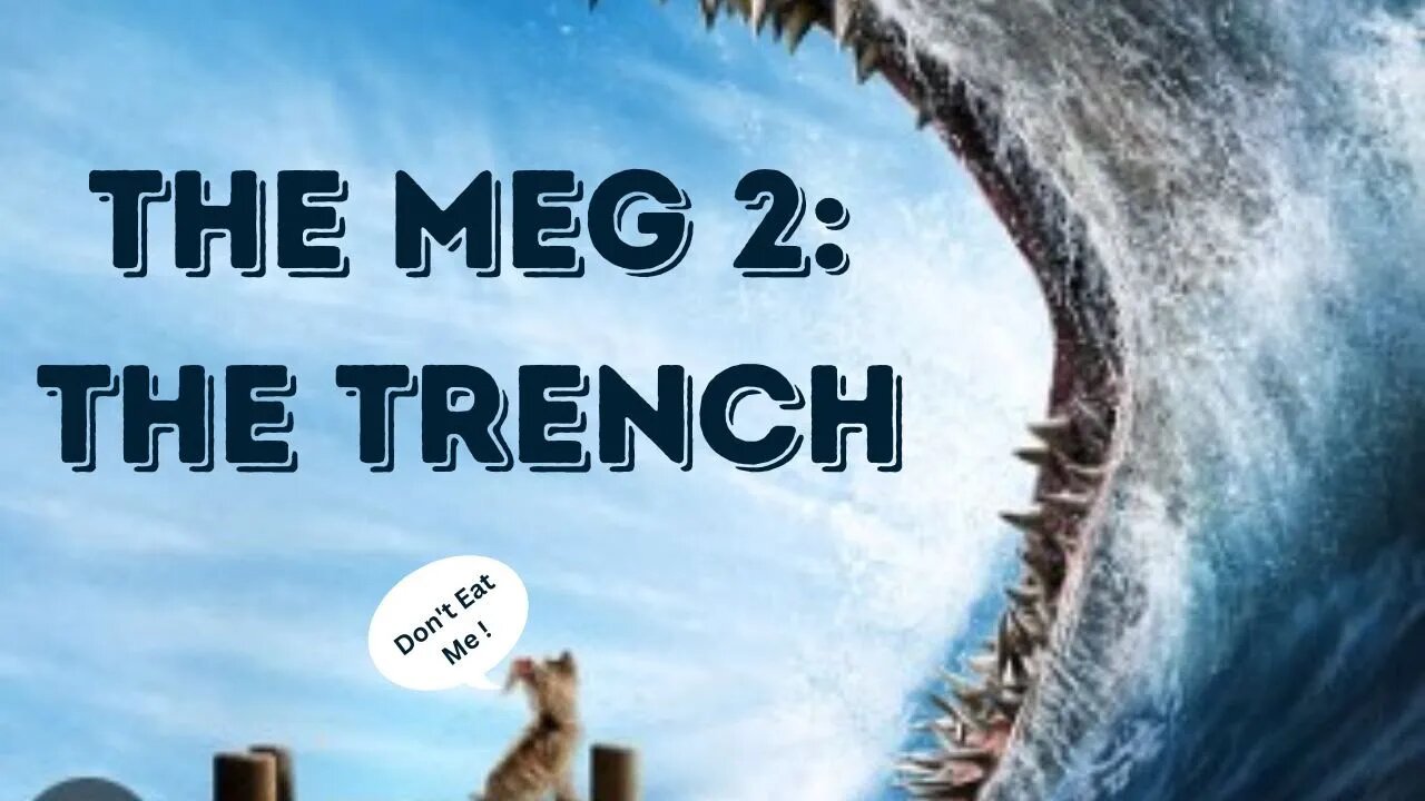 Meg 2: The Trench (movie review)