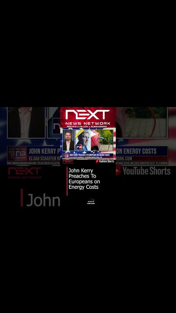 John Kerry Preaches To Europeans on Energy Costs #shorts