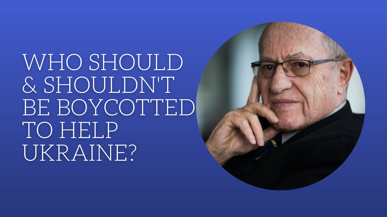 Who Should and Who Shouldn't Be Boycotted to Help Ukraine?