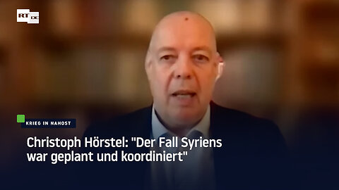 Christoph Hörstel: "Der Fall Syriens war geplant und koordiniert"