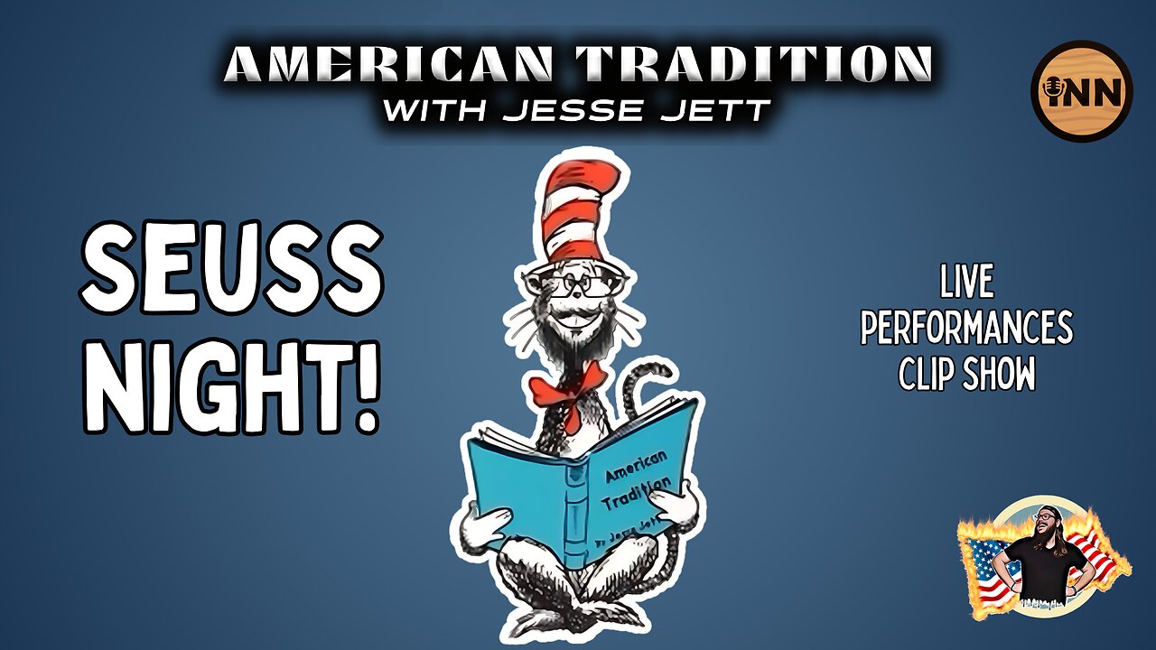 Seuss Night! Jesse Jett American Tradition Rewind Clip Show | @jesse_jett @GetIndieNews