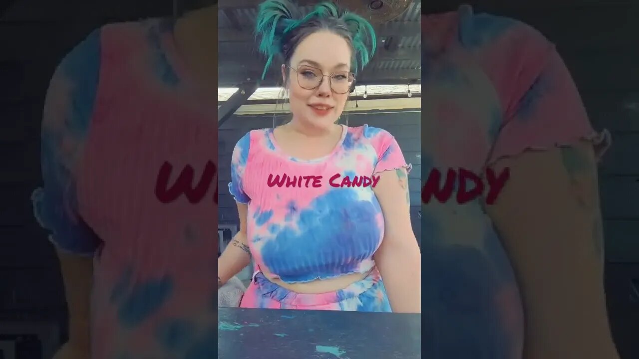 White Candy lol