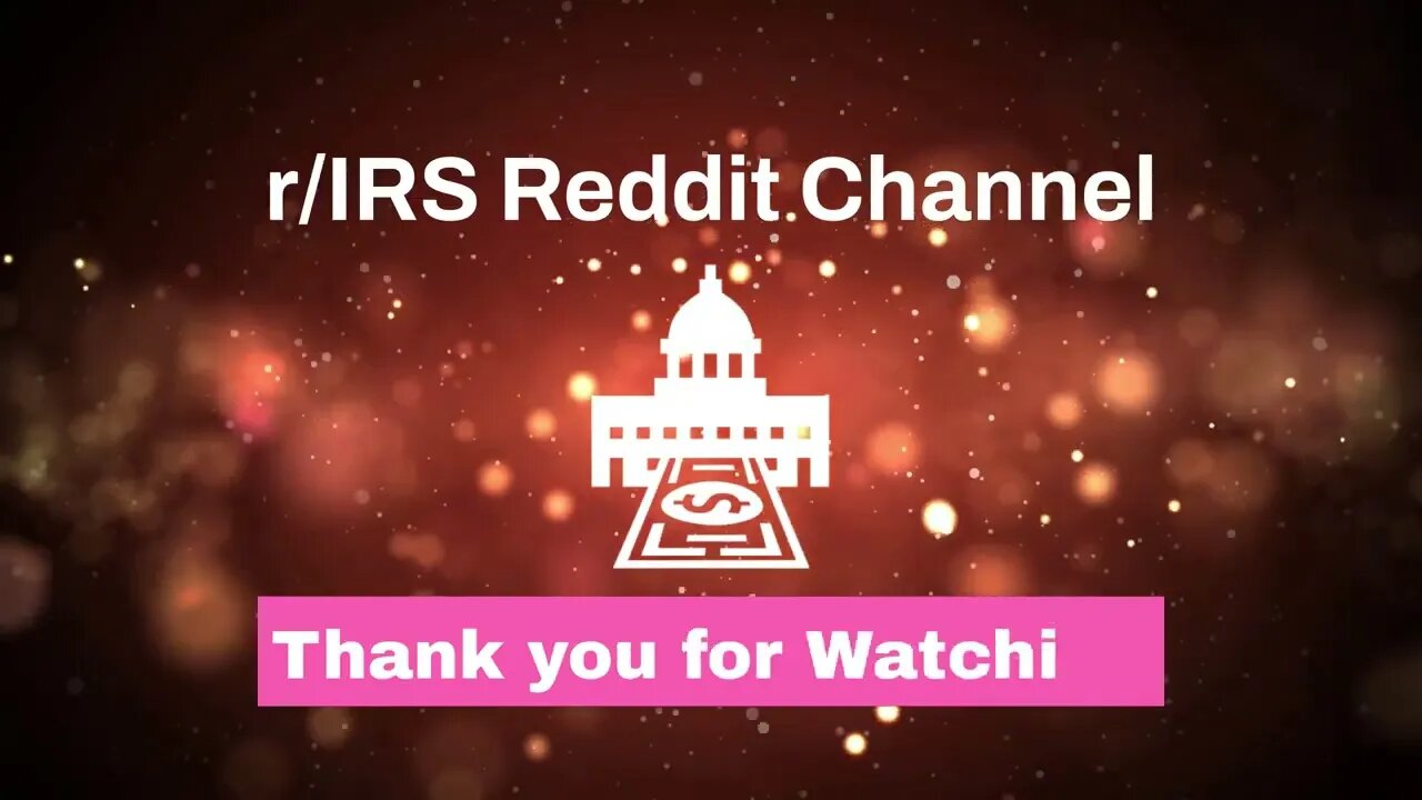 Welcome to r/IRS Reddit Community Channel.