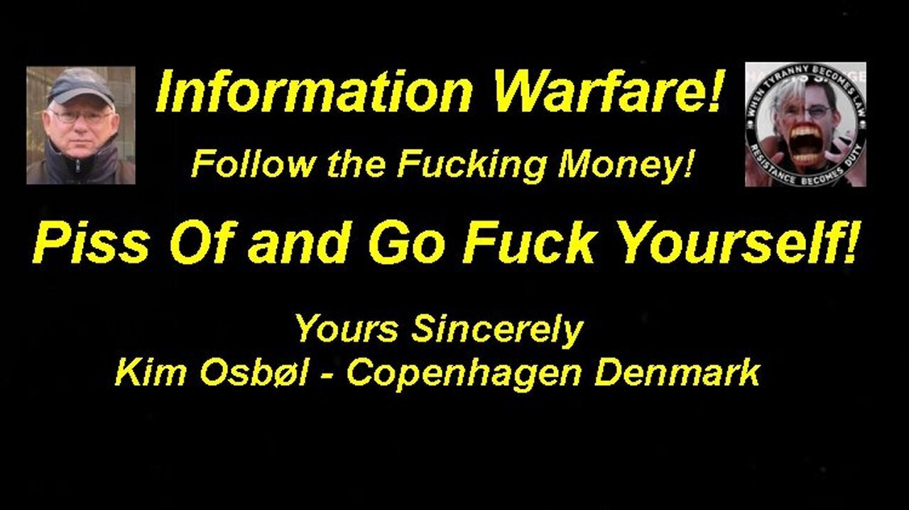 Kim Osbøl Copenhagen Denmark: PISS of and go Fuck Yourself! (Reloaded) [27.02.2023]