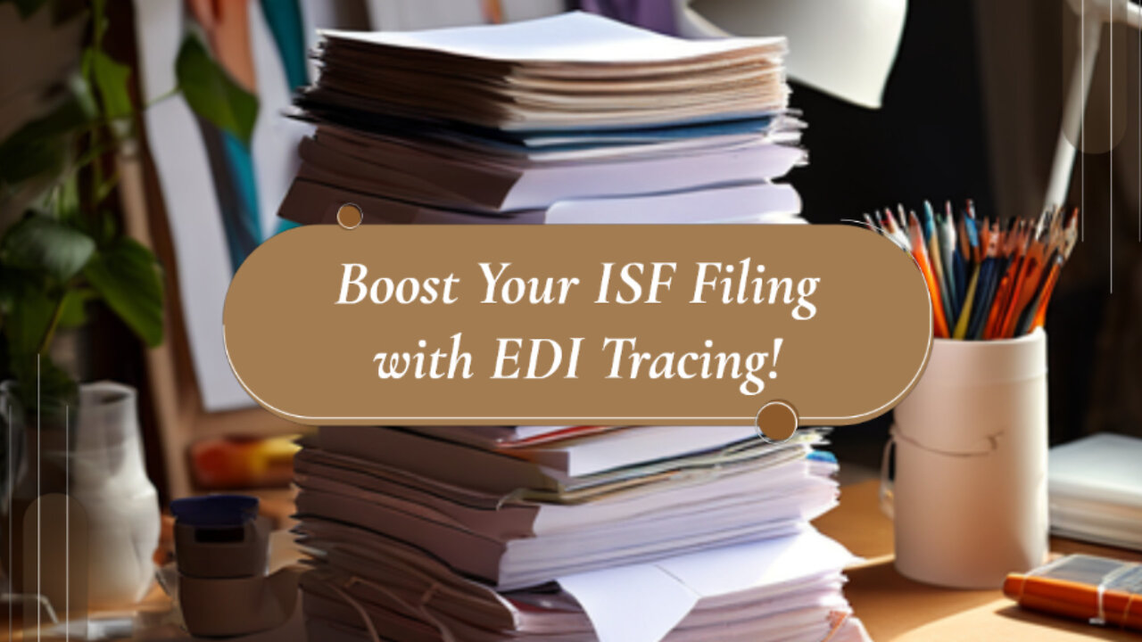 Mastering AMS: Streamline ISF Filing for Customs Brokers and Importers