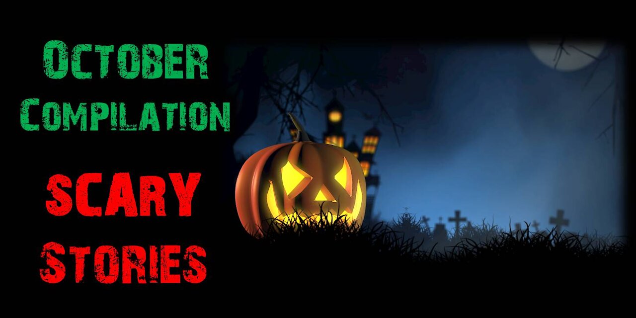 16 Scary Stories | October Compilation Episode