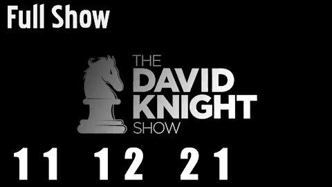 DAVID KNIGHT (Full Show) - 11_12_21 Friday