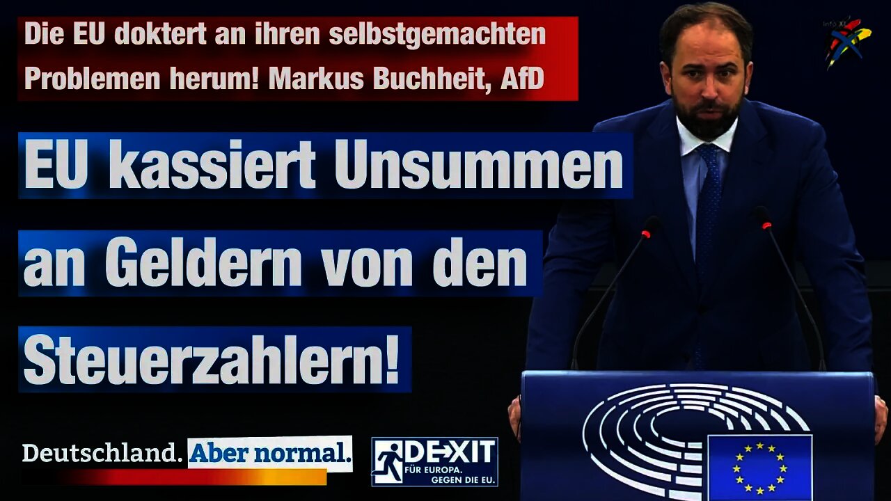 Die EU doktert an ihren selbstgemachten Problemen herum! Markus Buchheit, AfD