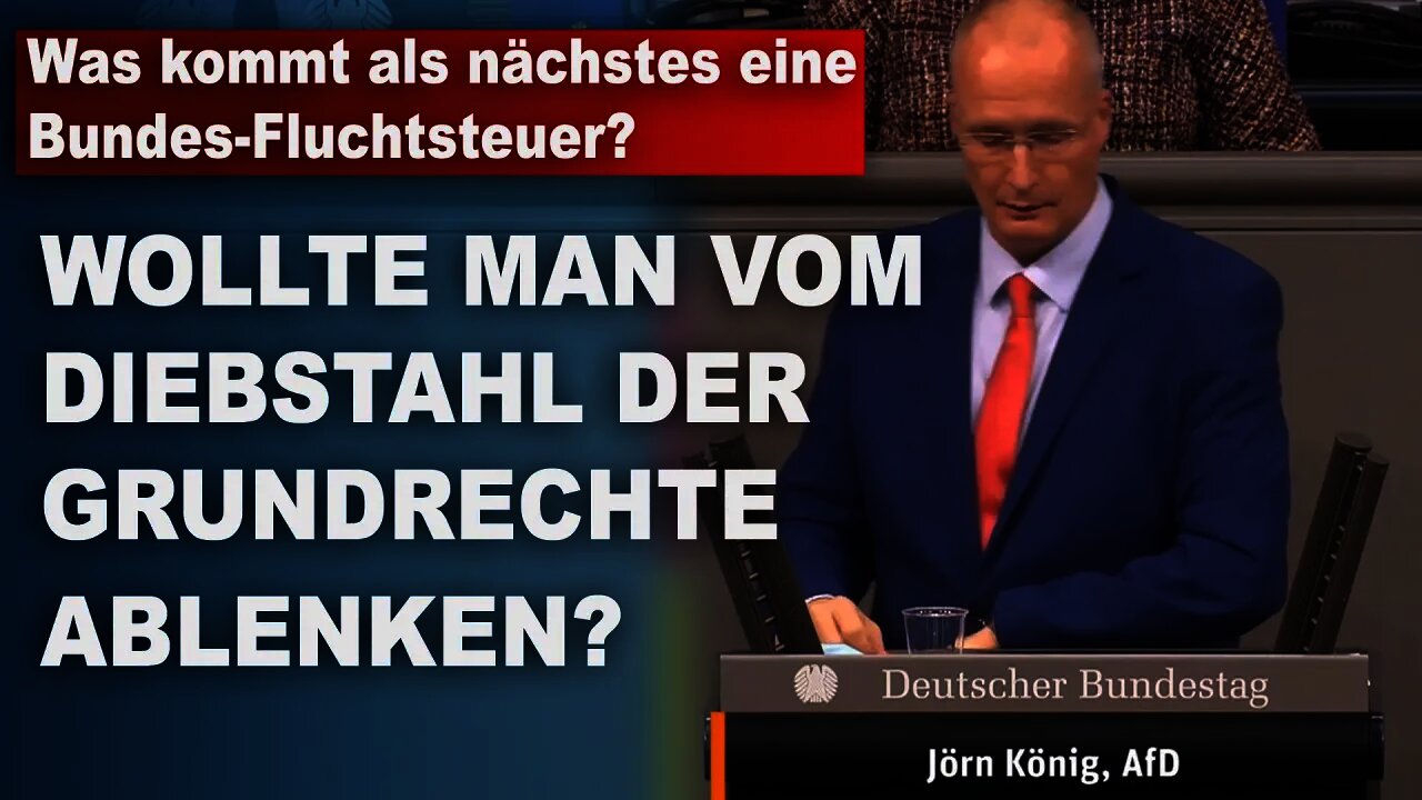 Was kommt als nächstes eine Bundes-Fluchtsteuer, Jörn König, AfD