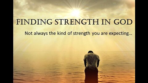 Get your strength from God