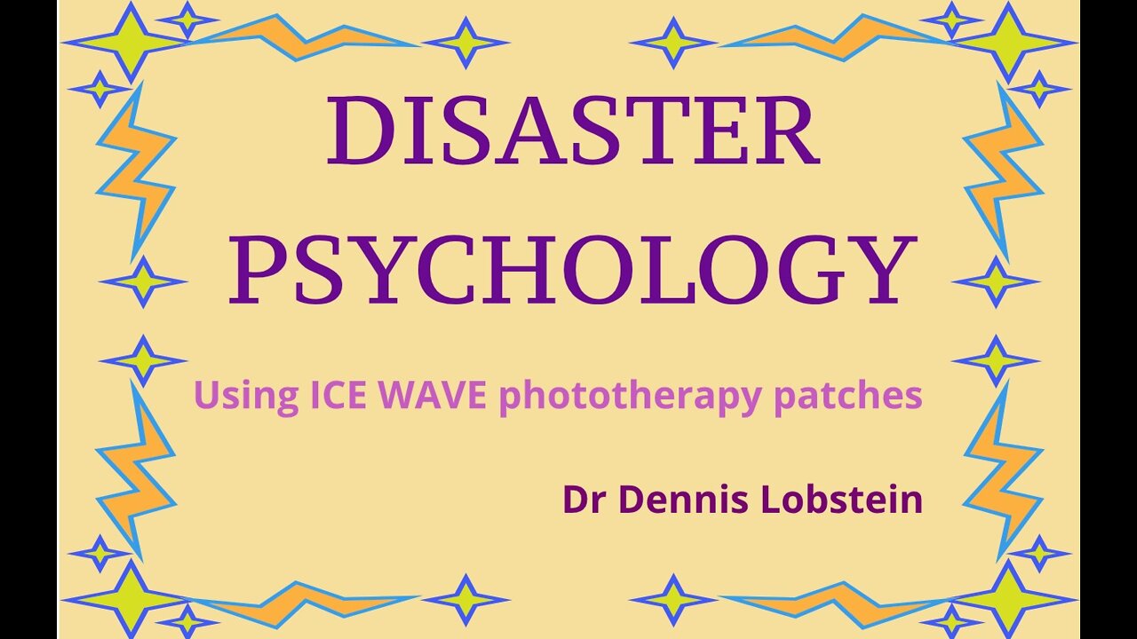 Disaster Psychology - Using ICE WAVE patches