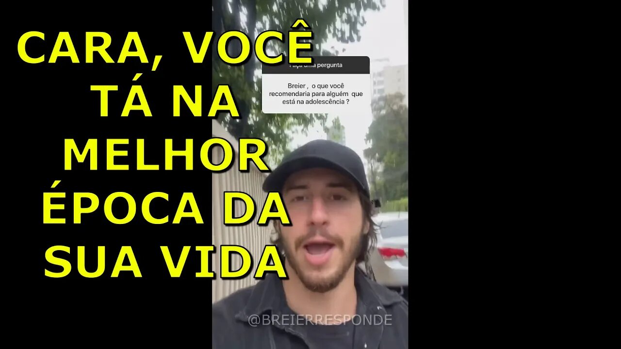 O QUE VOCÊ RECOMENDARIA PARA ALGUÉM NA ADOLESCÊNCIA? | Gabriel breier