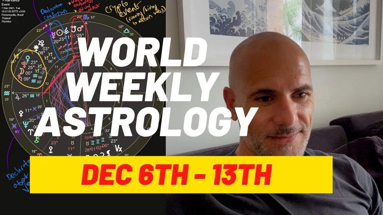 World weekly Astrology Dec 6th -13th 2021