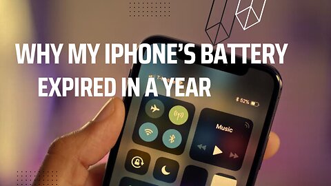 Why My iphone's battery Expired In Only A Year