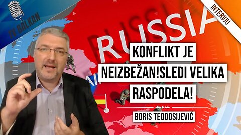 Boris Teodosijević-Konflikt je neizbežan!Sledi velika raspodela!