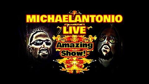 MICHAELANTONIO LIVE Episode April 22