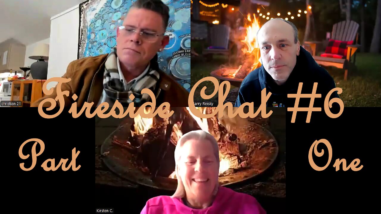 Fireside Chat #6 Part One