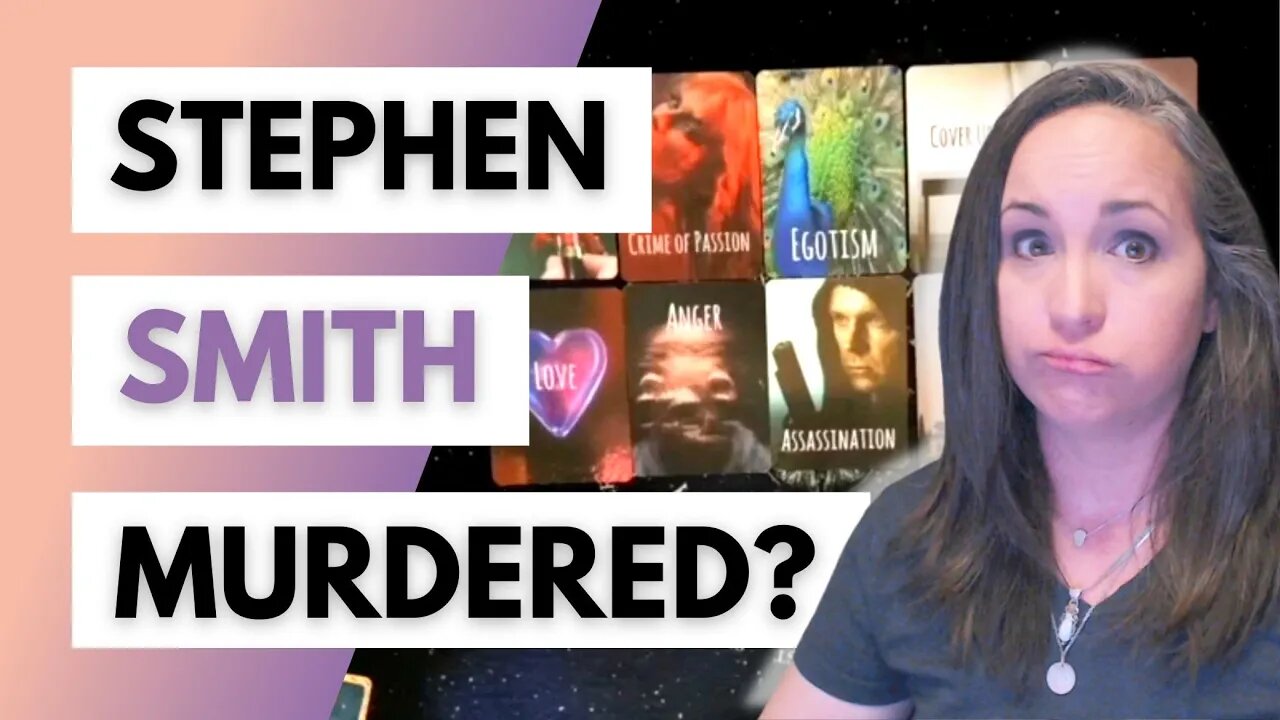 What Happened to Stephen Smith? Tarot Card Reading