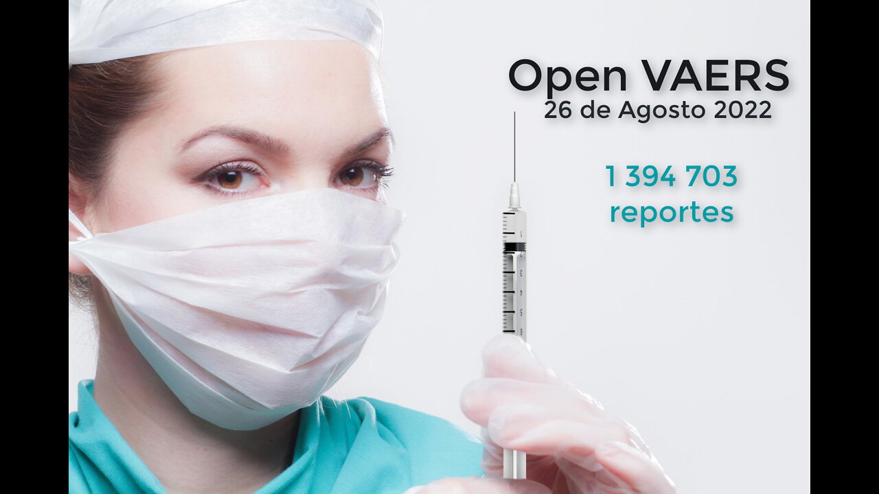 Open VAERS al 26 de agosto del 2022