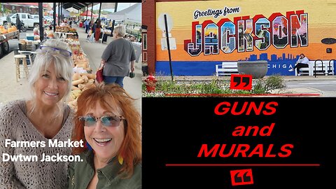 GUNS and MURALS-Jackson Michigan