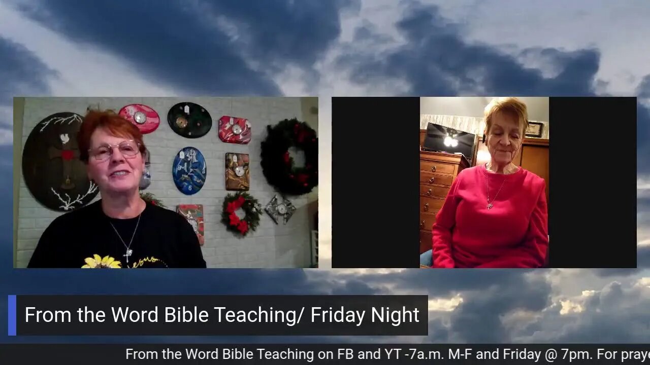 From the Word Bible Teaching / Friday Night (12/23/22)