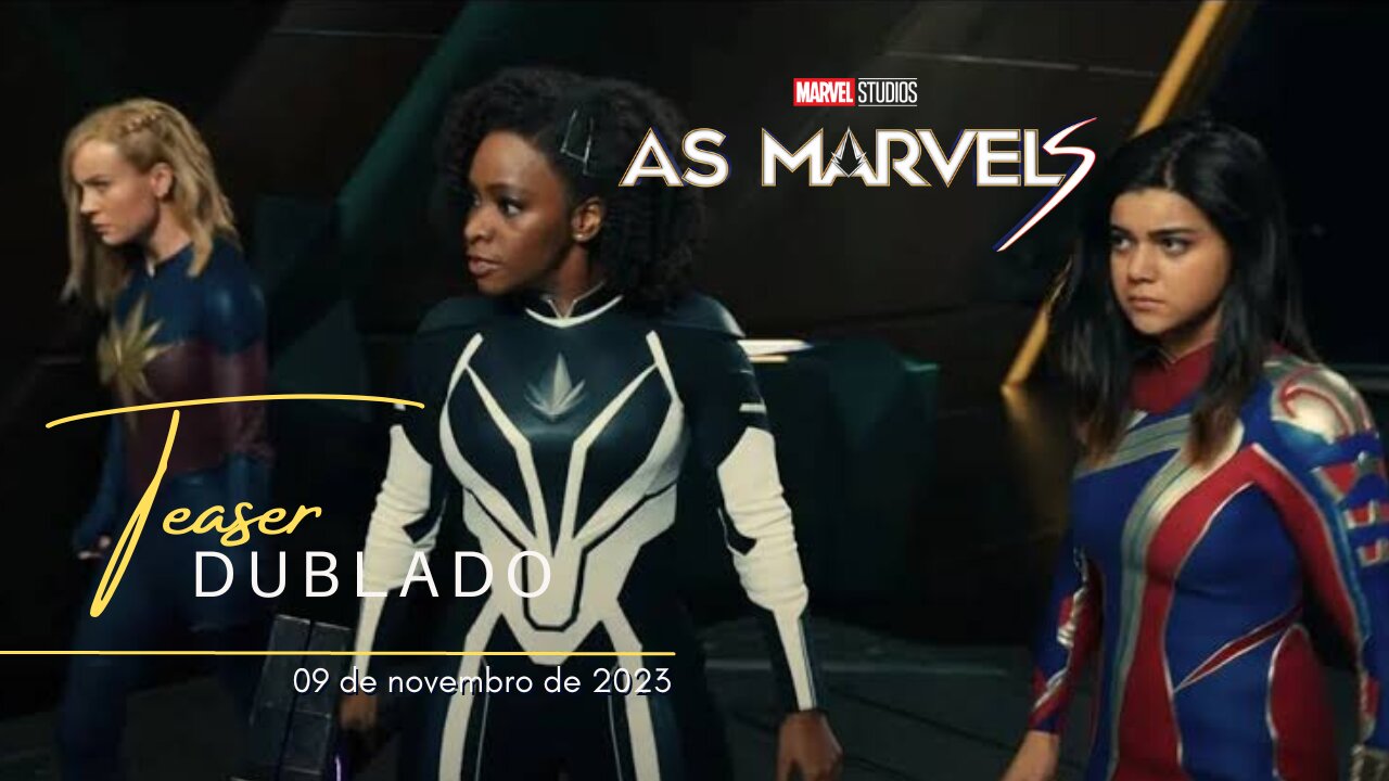 As Marvels | Teaser trailer oficial dublado | 2023