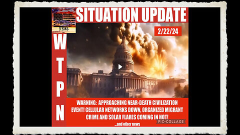 WTPN SITUATION UPDATE 2 22 24