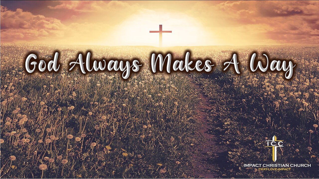 God Always Makes A Way