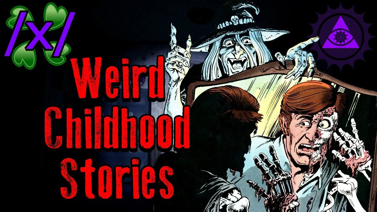 Weird Childhood Stories | 4chan /x/ Paranormal Greentext Stories Thread