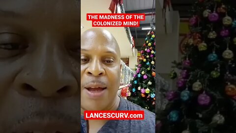 THE MADNESS OF THE COLONIZED MIND! | #LANCESCURV