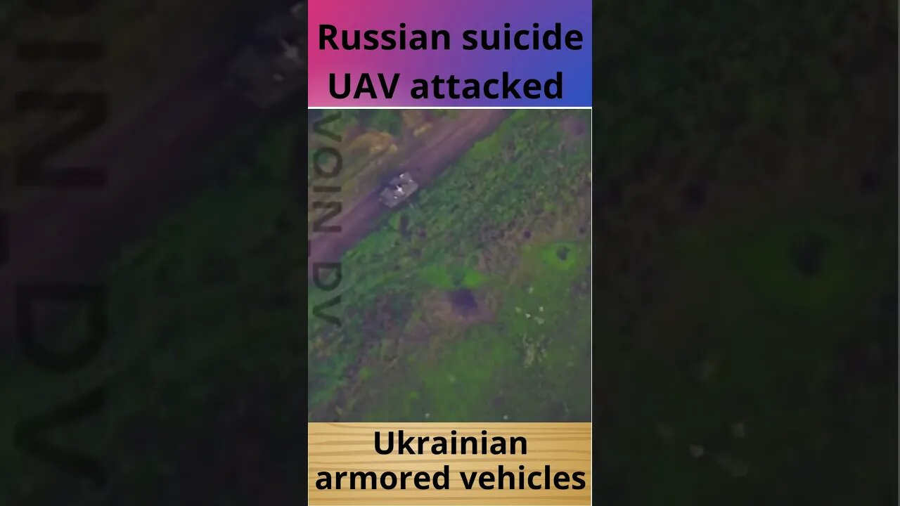 Russian suicide UAV attacked Ukrainian armored vehicles Part 3 #russia #ukraine