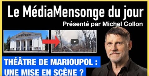 Théâtre de Marioupol une mise en scène - Le MédiaMensonge du jour - Michel Collon